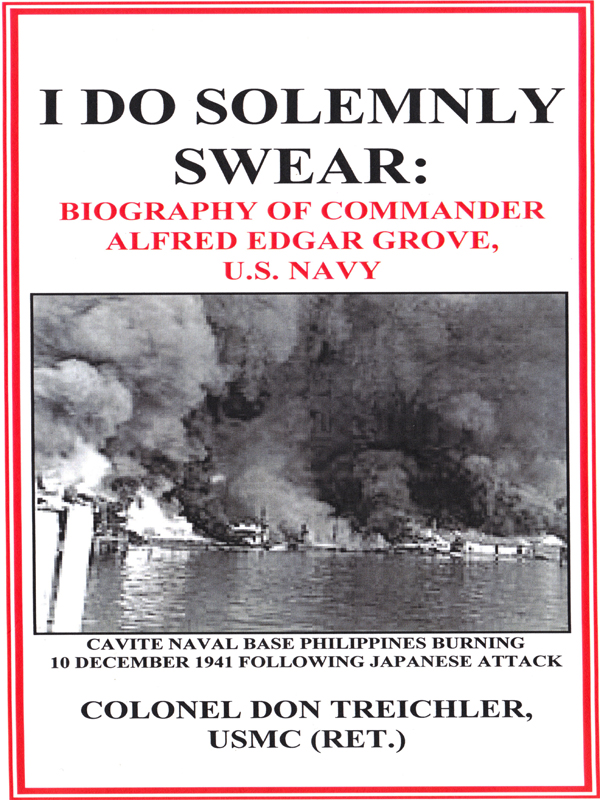 Cover of I DO SOLEMNLY SWEAR: BIOGRAPHY OF COMMANDER ALFRED E. GROVE, U.S. NAVY